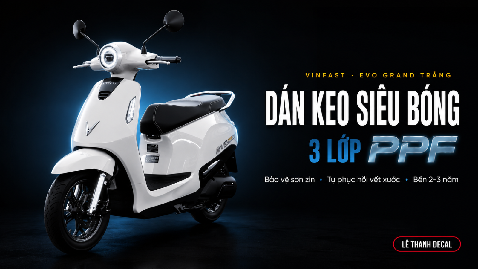 Dán keo siêu bóng 3 lớp PPF xe máy điện VinFast EVO GRAND trắng 2026