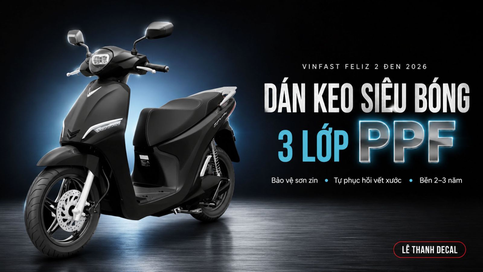 Dán keo siêu bóng 3 lớp PPF xe máy điện VinFas Feliz 2 đen 2026​
