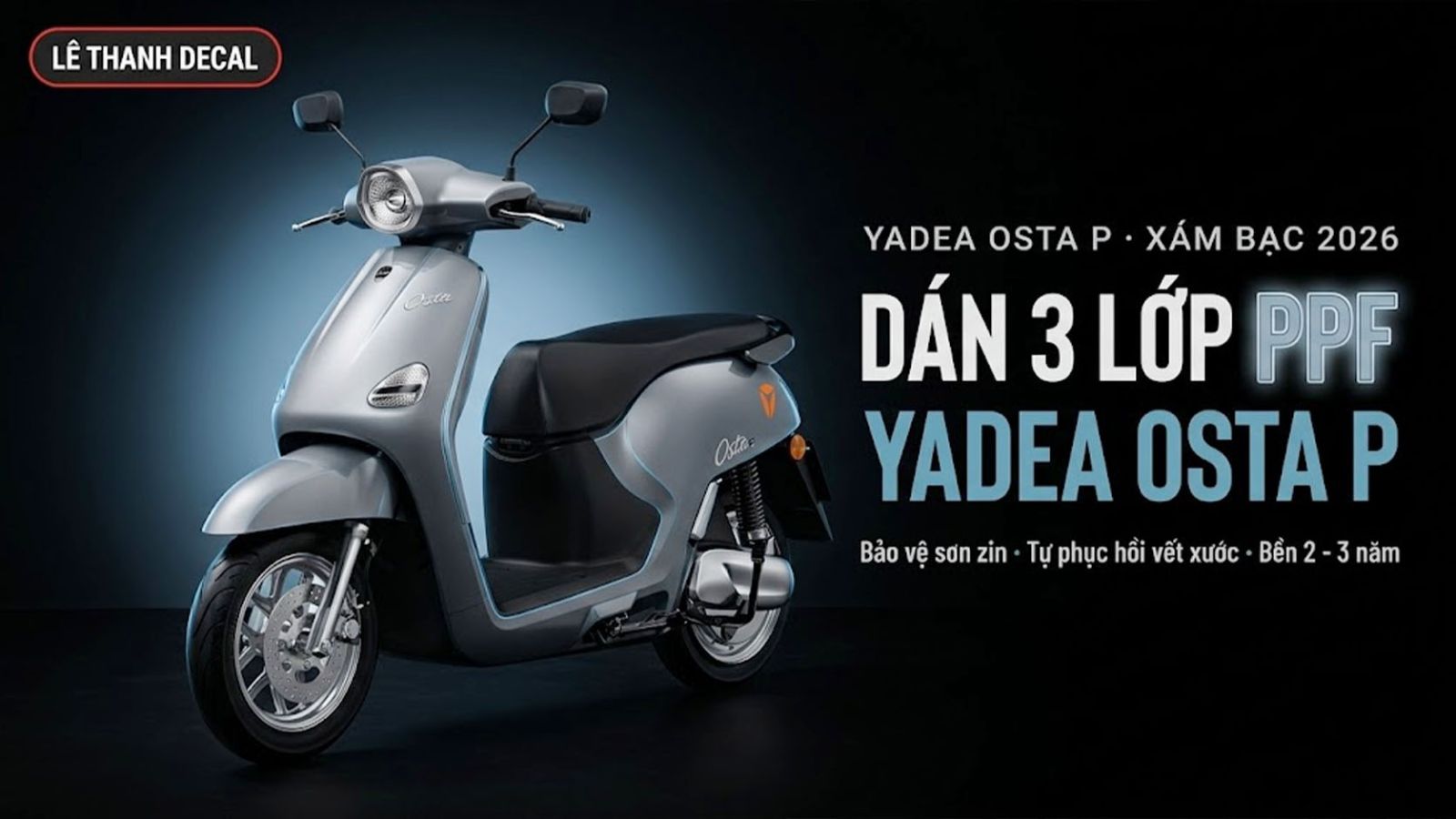 Dán keo siêu bóng 3 lớp PPF xe máy điện Yadea Osta P xám bạc 2026