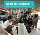 Dán keo xe máy điện bao lâu thì bong?