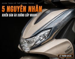 5 nguyên nhân khiến dàn áo xe máy xuống cấp nhanh 