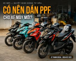 Có nên dán PPF cho xe máy mới hay không?