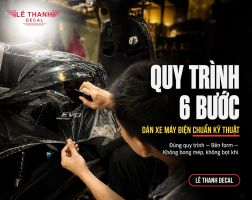 Quy trình 6 bước dán xe máy điện chuẩn kỹ thuật | Lê Thanh Decal